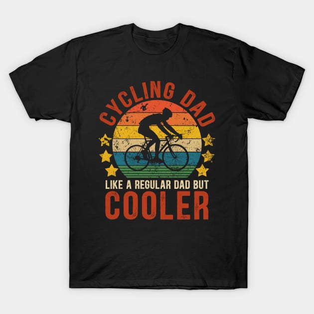 Cycling Dad Funny Vintage Cycling Father's Day Gift T-Shirt by Kimko